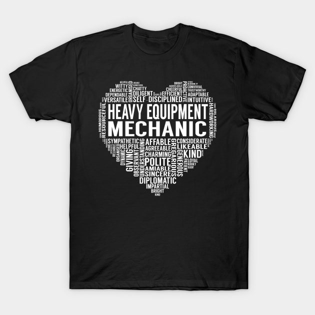 Heavy Equipment Mechanic Heart T-Shirt by LotusTee